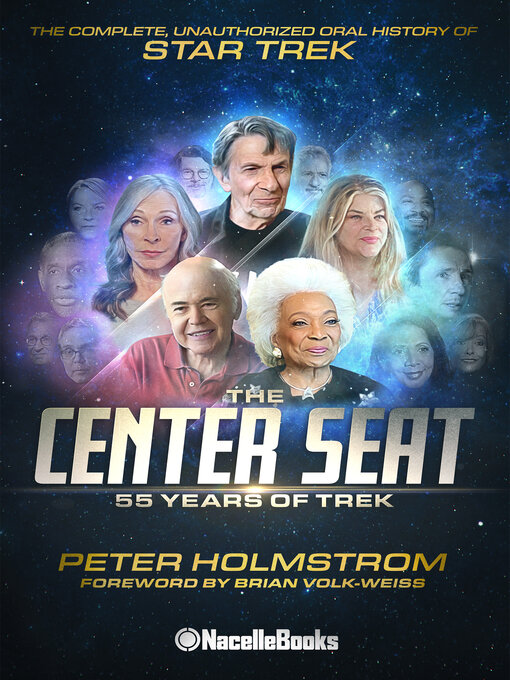 Title details for The Center Seat--55 Years of Trek by Peter Holmstrom - Available